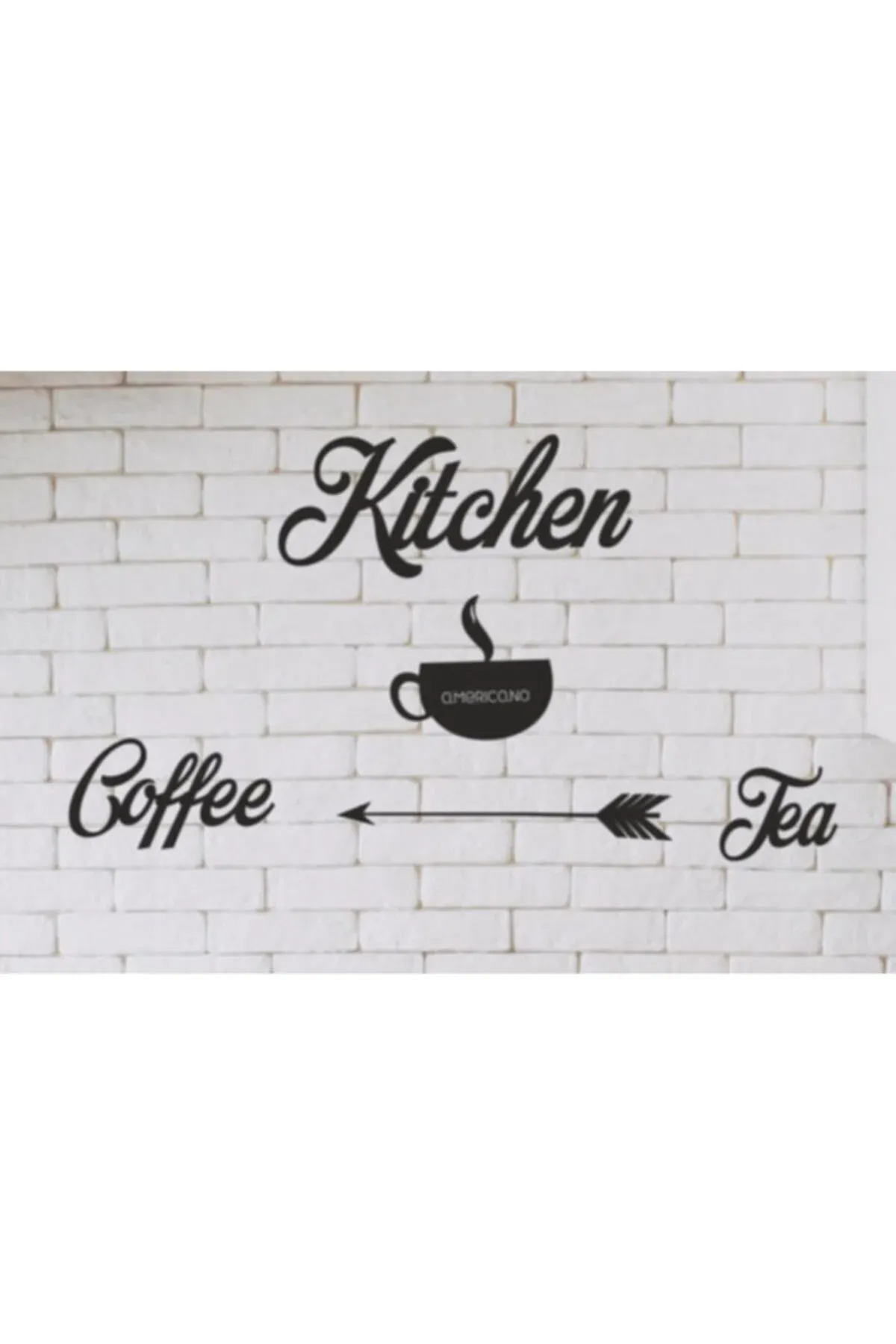 Kitchen Coffee Tea Yazılı Mutfak Süsü Duvar Süsü