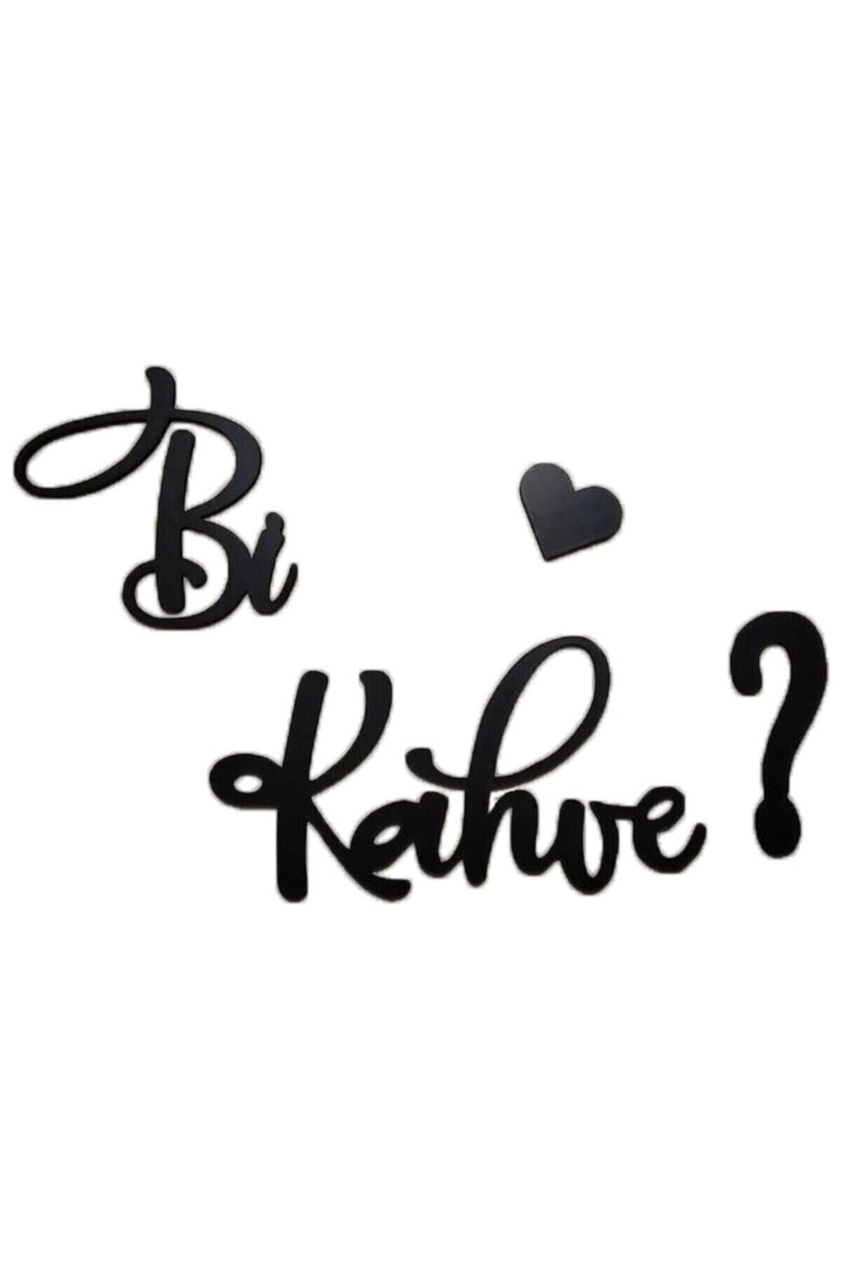 Bi Kahve Yazılı Lazer Kesim Ahşap Duvar Süsü Duvar Dekoru