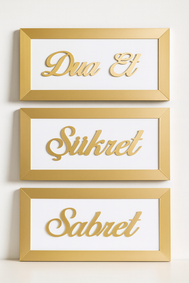 Sabret Şükret Dua Et Üçlü Pano Set Duvar Süsü